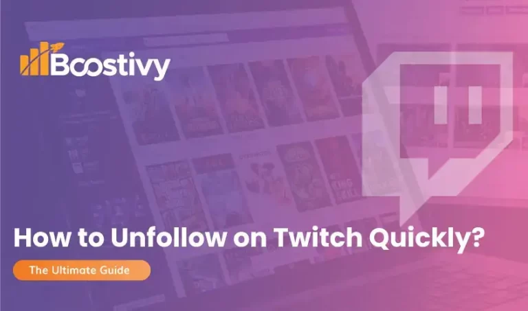 How to Unfollow Twitch Channel or Streamer in 2022?